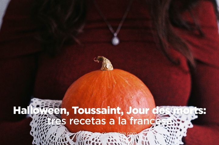 Tres recetas francesas fáciles para Halloween, la Toussaint y la Fête des morts