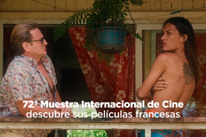 México | Estas son las películas francesas que podrás ver en la 72ª Muestra Internacional de Cine de la Cineteca&nbsp;Nacional
