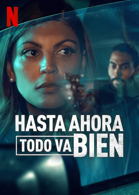 Serie francesa en Netflix Hasta ahora todo va bien