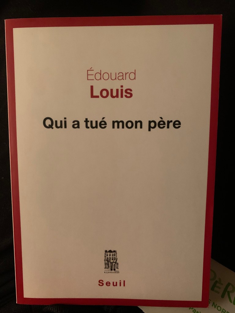 Édouard Louis, Qui a tué mon père